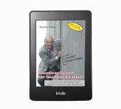 Präsentieren Sie noch oder faszinieren Sie schon? - Abschied vom betreuten Lesen - als E-Book (Kindle version)